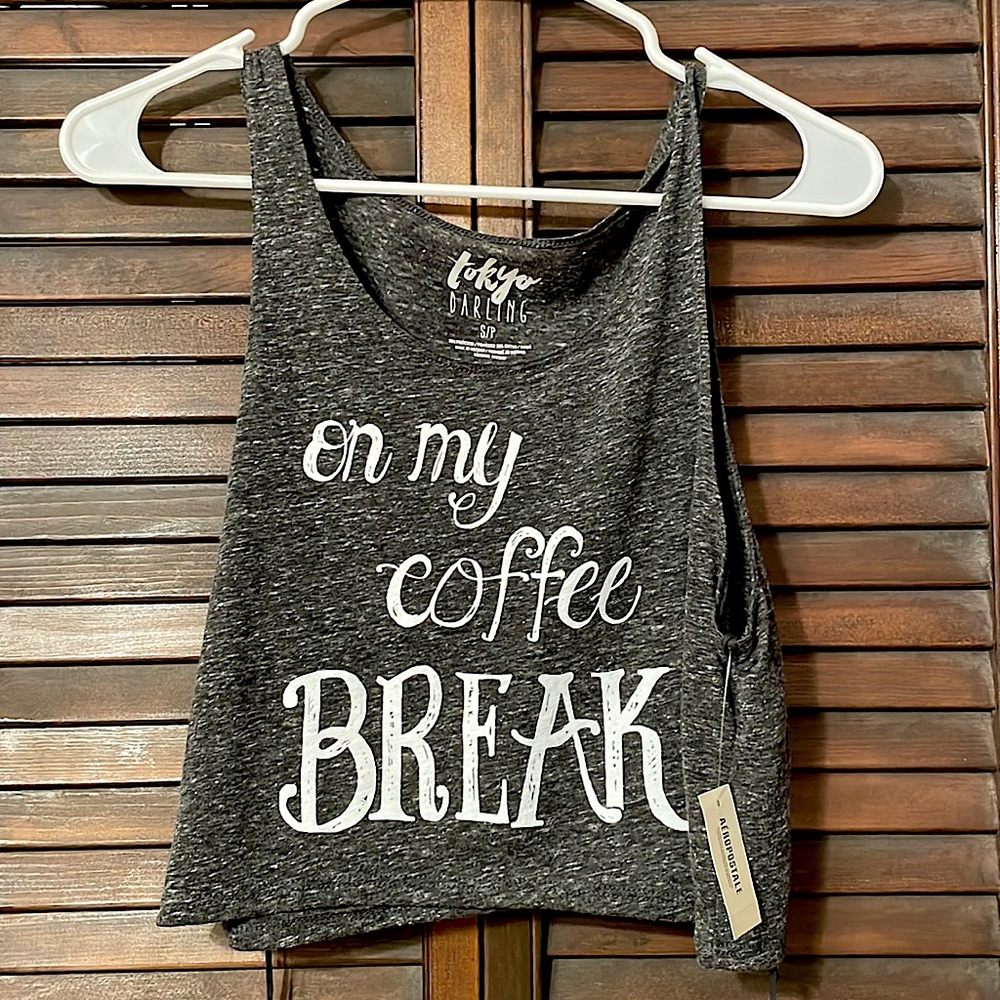On my coffee BREAK cropped tank